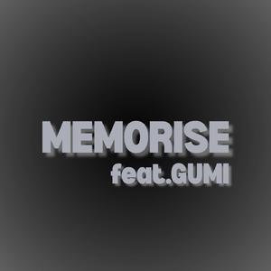 MEMORISE feat. GUMI