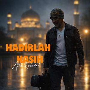 HADIRLAH KASIH