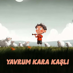 Yavrum Kara Kaşlı