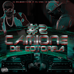 2 Camiones De Cotorra (feat. El Chamakito RD)