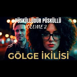 Püsküllüdür Püsküllü (Volume2)
