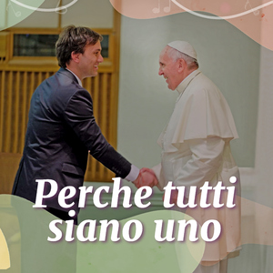 Perche tutti siano uno