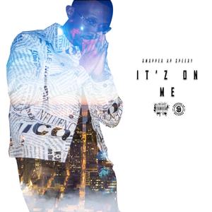 It'z On Me