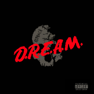 NCRNMCN: D.R.E.A.M.