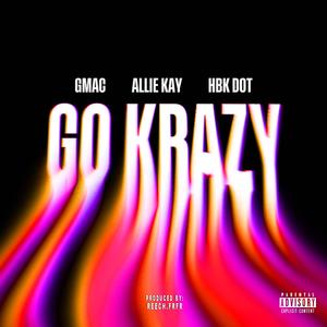 Go Krazy (feat. Allie Kay)