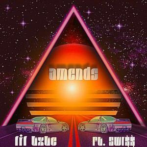 AMENDS (feat. Swi$$)