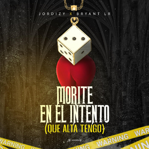 Morite en el Intento (Que Alta Tengo)