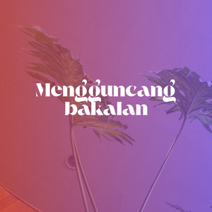 Mengguncang Bakalan