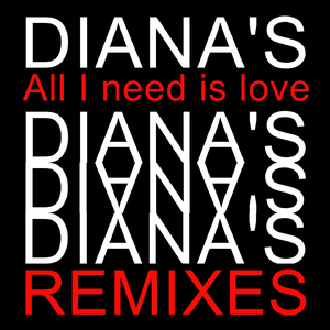 All I Need Is Love Remix