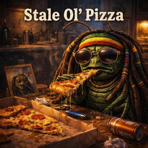 Stale Ol' Pizza (feat. Roachy J Rivers)