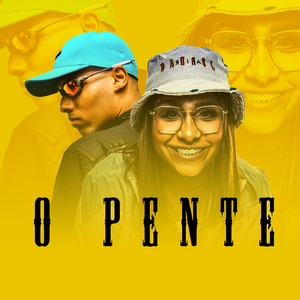 O Pente é o Pente (Brega Funk)