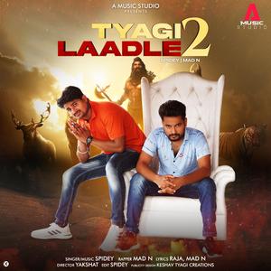 Tyagi Laadle 2 (feat. Mad-N)