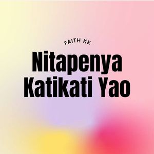 Nitapenya Katikati Yao
