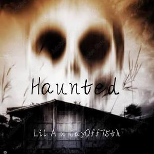 Haunting (feat. JayOff75th)
