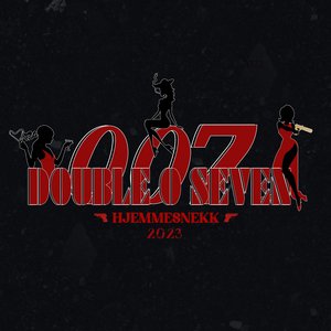 Double O Seven 2023 (Hjemmesnekk)