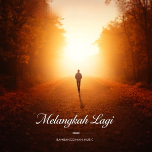 Melangkah Lagi