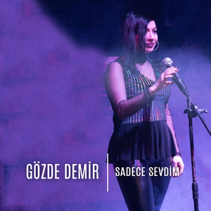 Sadece Sevdim (Live Performance)