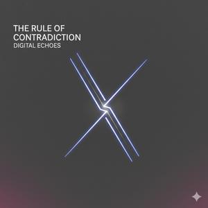The Rule of Contradiction