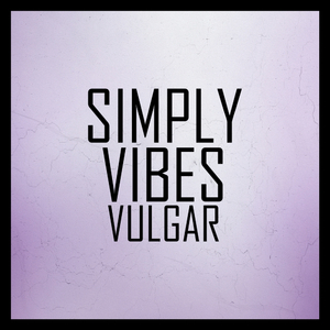 Vulgar (Original Mix)