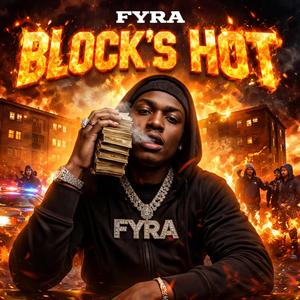 Block's Hot (feat. Fyra)