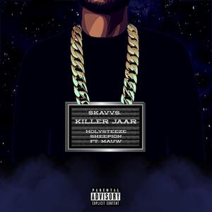 Killer Jaar (feat. HOLYSTEEZE, Sheepion & Mauw)