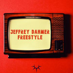 Jeffrey Dahmer Freestyle