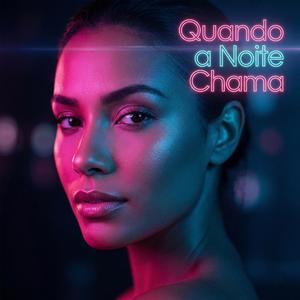 Quando a Noite Chama