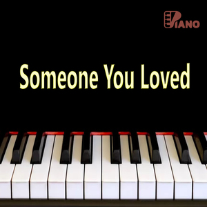Someone You Loved | Piano (Cover)