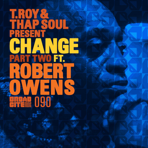 Change (T.Roy - Love Dub Mix) [feat. Robert Owens]