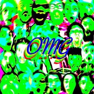 OMG! (feat. Ohmy-Ohmy!)
