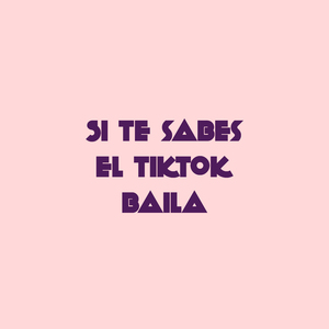 Si Te Sabes El TikTok Baila 50