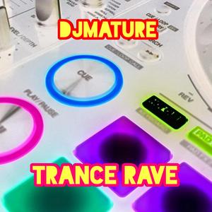 TRANCE RAVE