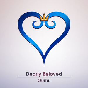 Dearly Beloved (From "Kingdom Hearts II")