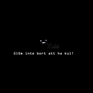 Glöm inte bort att ha kul!