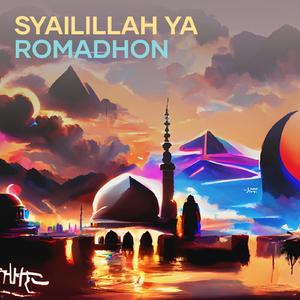 Syailillah Ya Romadhon