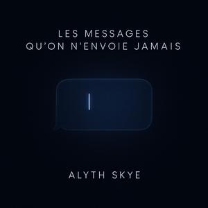 Les mots que je n’ai jamais envoyés