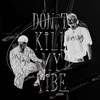 TripleSeven777 - Don't kill my vibe