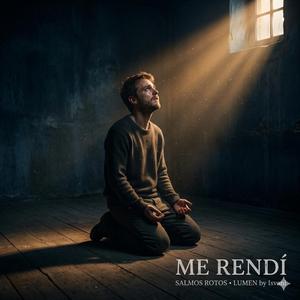 Me Rendí