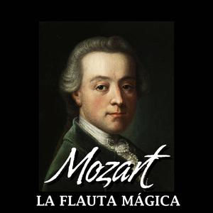 Die Zauberflöte, K. 620, Act 2: XVII. Ach ich fühl's, es ist verschwunden