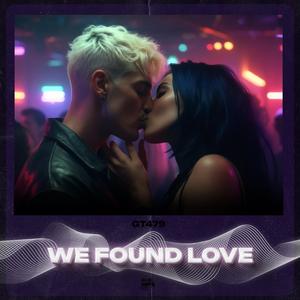 We Found Love (Hypertechno)