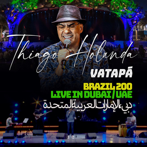 VATAPÁ (Brazil 200 - Live in Dubai/UAE)