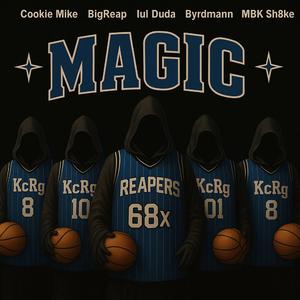 Magic (feat. BigReap, Lil Duda & ByrdMann)