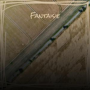 Fantaisie