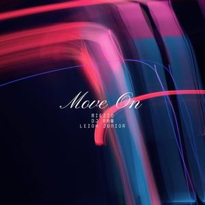 Move On (feat. DJ Miezzo & Leigh Junior)