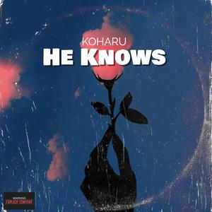 He Knows