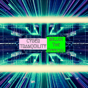 Cyber Tranquility