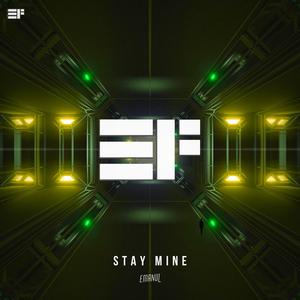 Stay Mine