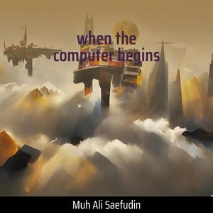 Omputers Will Begin To