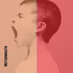 Motormouth