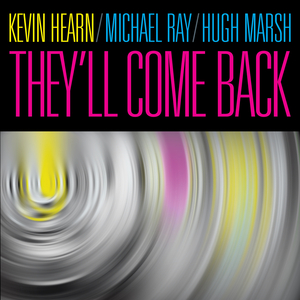They'll Come Back